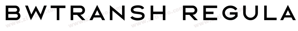 Bwtransh Regular字体转换